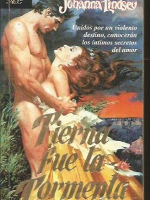 Tierna fue la tormenta (spanish edition)