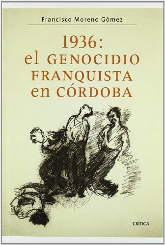 1936, el genocidio franquista en córdoba