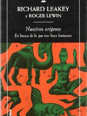 Nuestros orígenes: en busca de lo que nos hace humanos
