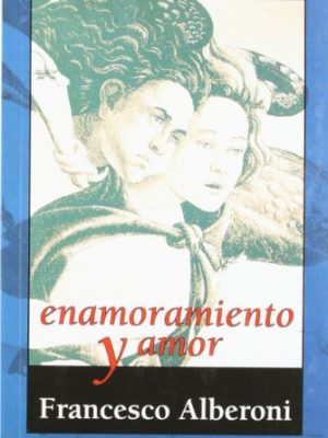 Enamoramiento y amor (divulgacion general econobook) (spanish edition)