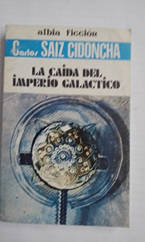 9788474363050_la-caida-del-imperio-galactico-albia-ficcion-5-spanish-edition_front-2.jpg La caída del imperio galáctico (albia ficción ; 5) (spanish edition)
