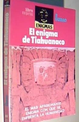 El enigma de tiahuanaco (enigmas) (spanish edition)