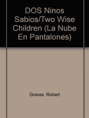 Dos ninos sabios/two wise children (la nube en pantalones) (spanish edition)