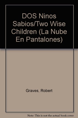 Dos ninos sabios/two wise children (la nube en pantalones) (spanish edition)