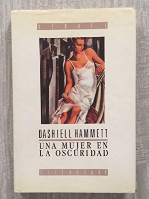 9788474443059_una-mujer-en-la-oscuridad_front-1.jpg Una mujer en la oscuridad