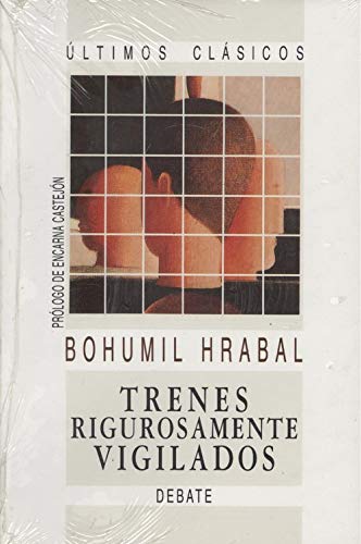 Trenes rigurosamente vigilados (spanish edition)
