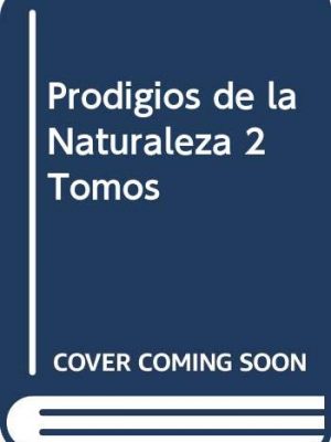 Prodigios de la naturaleza 2 tomos (spanish edition)