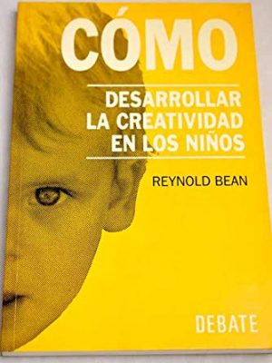 Como desarrollar la creatividad en los nios (debate)