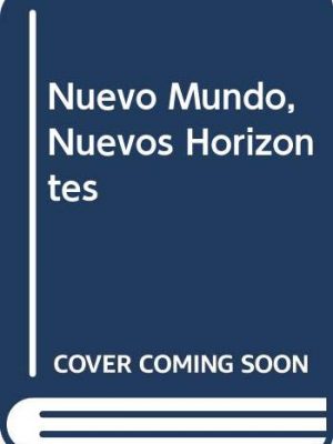 9788474448344_nuevo-mundo-nuevos-horizontes-spanish-edition_front-1.jpg Nuevo mundo, nuevos horizontes (spanish edition)
