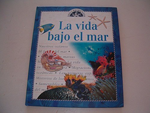 La vida bajo el mar (spanish edition)