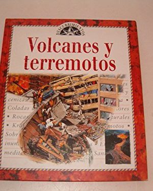Volcanes y terremotos (spanish edition)