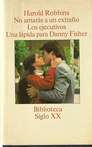 No amaras a un extraðo / los ejecutivos / una lapida para danny fisher