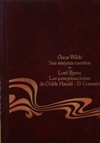 Sus mejores cuentos ; las peregrinaciones de childe harold / el corsario