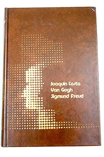 Joaquín costa ; van gogh ; sigmund freud