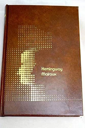 Ernest hemingway ; malraux