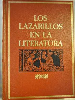 9788474613230_los-lazarillos-en-la-literatura-la-vida-de-lazarillo-de-tormes-y-de-sus-fortunas-y-adversidades-vi_front-1.jpg Los lazarillos en la literatura. la vida de lazarillo de tormes y de sus fortunas y adversidades; vida de lazarillo de tormes, corregida y enmendada; el lazarillo de manzanares