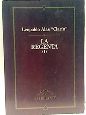 9788474617108_la-regenta-tomo-i_front-2.jpg La regenta tomo i