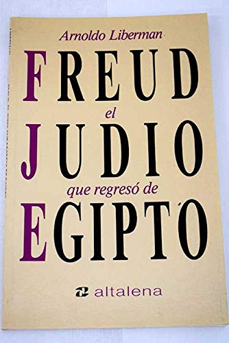 Freud el judío que regresó de egipto