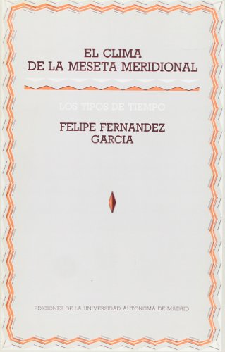 9788474770643_el-clima-de-la-meseta-meridional-los-tipos-de-tiempo_front-1.jpg El clima de la meseta meridional: los tipos de tiempo
