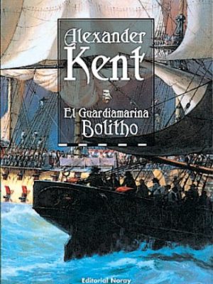 El guardamarina bolitho (richard bolitho) (spanish edition)