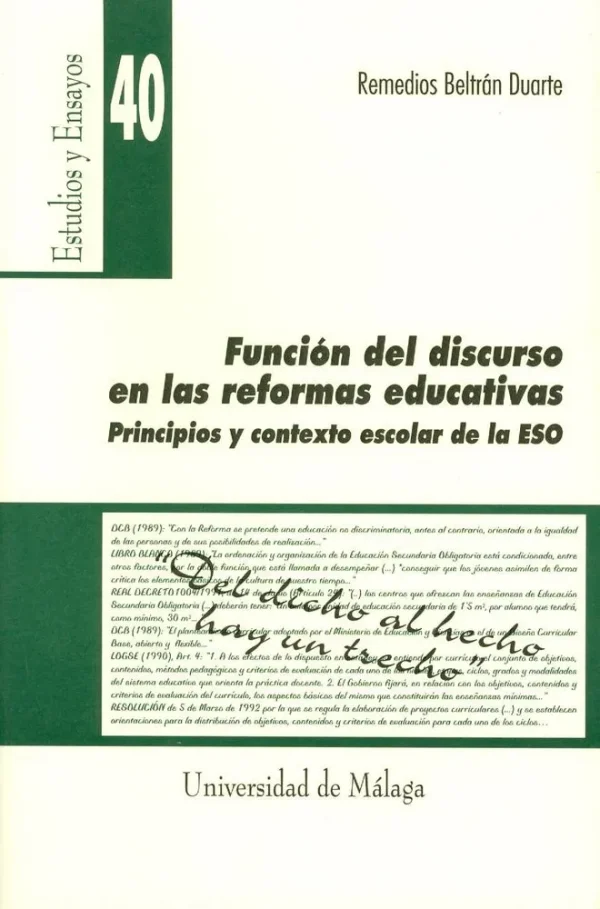 9788474967760_funcion-del-discurso-en-las-reformas-educativas-principios-y-contexto-escolar-de-la-eso_front-1.webp Función del discurso en las reformas educativas. principios y contexto escolar de la eso