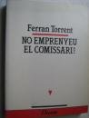 No emprenyeu el comissari! (lham)