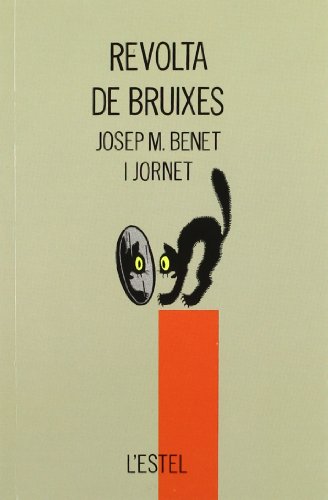 Una vella, coneguda olor ; revolta de bruixes (tres i quatre. estel) (catalan edition)