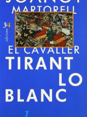 El cavaller tirant lo blanc (edicions 3 i 4) (catalan edition)