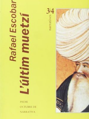 L'últim muetzí (narratives 3 i 4) (catalan edition)