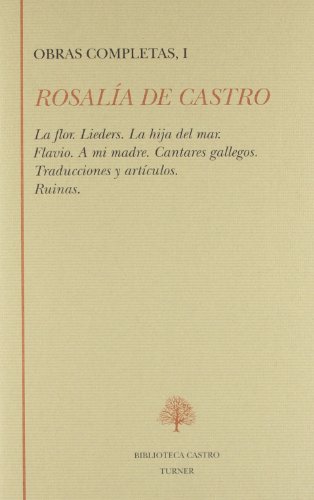 Obras completas de rosalía de castro (biblioteca castro) (spanish edition)