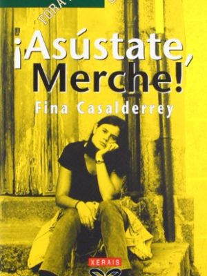 Asústate, merche! (infantil e xuvenil) (galician edition)