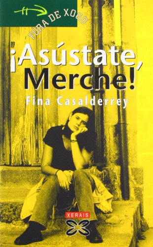 Asústate, merche! (infantil e xuvenil) (galician edition)