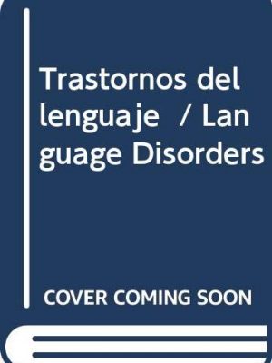 9788475094755_trastornos-del-lenguaje-language-disorders-spanish-edition_front-1.jpg Trastornos del lenguaje / language disorders (spanish edition)