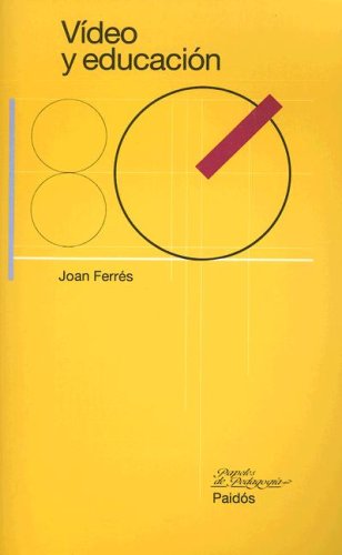 Vídeo y educación (spanish edition)