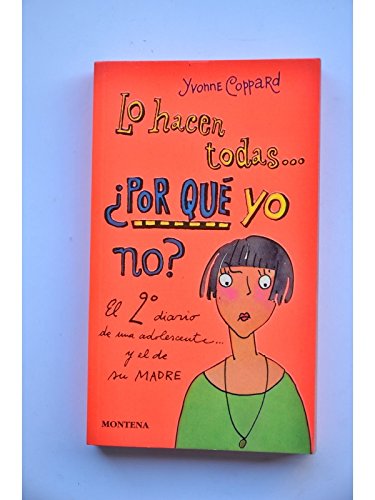 9788475158792_lo-hacen-todaspor-que-yo-no-they-all-do-it-why-not-me-spanish-edition_front-5.jpg Lo hacen todas...por que yo no? / they all do it ... why not me? (spanish edition)