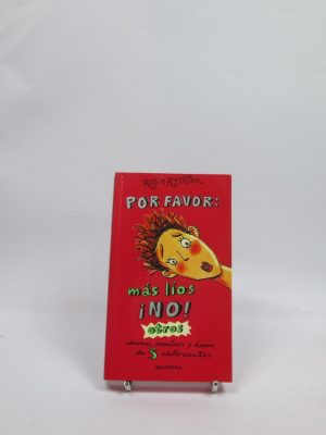 Por favor: más líos no, otros dramas, desastres y deseos de 5 adolescentes