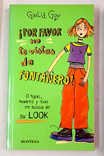 Por favor no te vistas de fontanero / please do not view plumber (spanish edition)