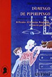 Domingo de pipiripingo (ajonjolí) (spanish edition)