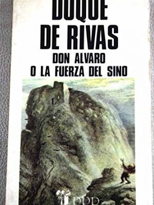 Don álvaro o la fuerza del sino