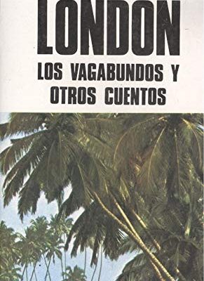 9788475201221_los-vagabundos-y-otros-cuentos_front-1.jpg Los vagabundos y otros cuentos.