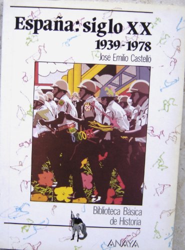 España, siglo xx, 1939-1978 (biblioteca básica de historia) (spanish edition)