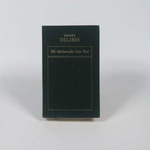 Mi idolatrado hijo sisí