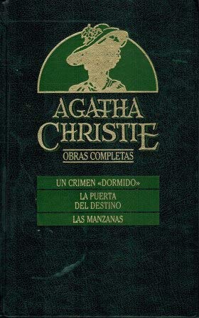 Obras completas 7: un crimen "dormido", la puerta del destino, las manzanas