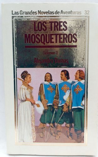 Tres mosqueteros, los. (tomo 1)