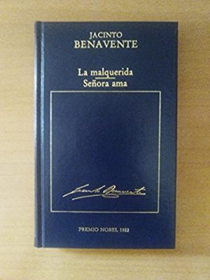 9788475303604_la-malquerida-senora-ama-premio-nobel-1922_front-1.jpg La malquerida. señora ama. premio nobel 1922.