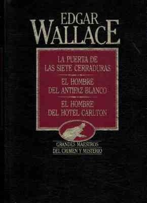 La puerta de las siete cerraduras; el hombre del antifaz blanco ; el hombre del hotel carlton