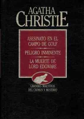9788475305301_obras-completas-23-asesinato-en-el-campo-de-golf-peligro-inminente-la-muerte-de-lord-edgware_front-5.jpg Obras completas 23: asesinato en el campo de golf, peligro inminente, la muerte de lord edgware