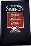 Las memorias de maigret: maigret y el hombre del banco ; maigret tiene miedo