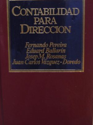 Contabilidad para direccion (biblioteca de la direccion de empresas, 3)