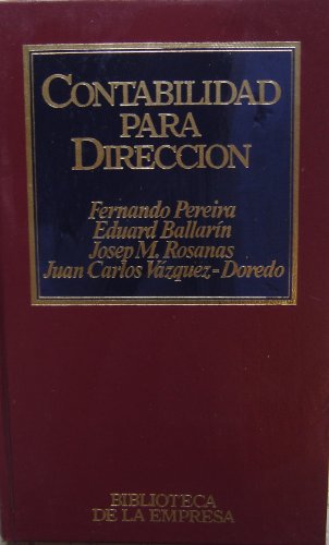 Contabilidad para direccion (biblioteca de la direccion de empresas, 3)